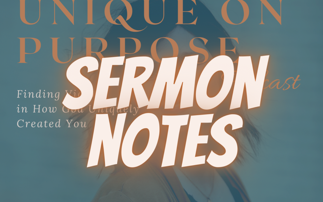 Episode 26: Sermon Notes- Agape Love