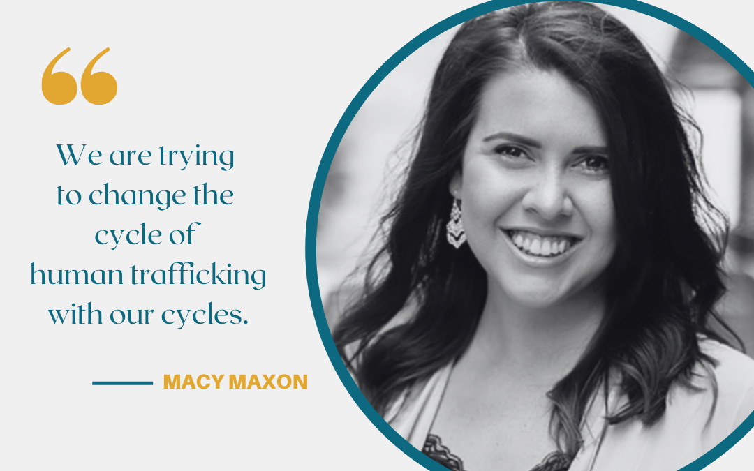 Episode 36: Macy Maxon- Business With A Cause